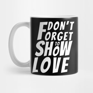 Don’t forget to show love Red Mug